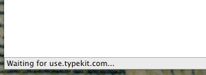 waiting for use.typekit.com...